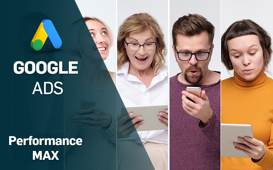 Google Ads Performance Max: l'advertising online ad una svolta con l'IA